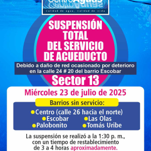 Suspensión total del servicio de acueducto del sector 13